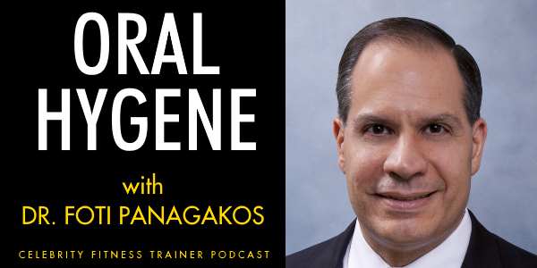 Episode 607 - Oral Hygene with Dr. Foti Panagakos