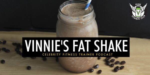 Episode 650 - Vinnie's Fat Shake