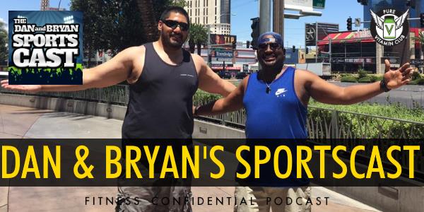 Episode 728 - Dan and Bryan's Sportscast