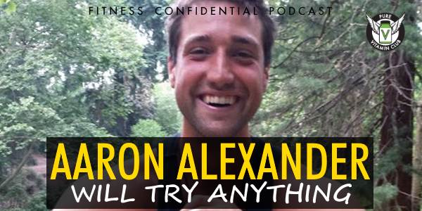 Episode 757 - Aaron Alexander Will Try Anything