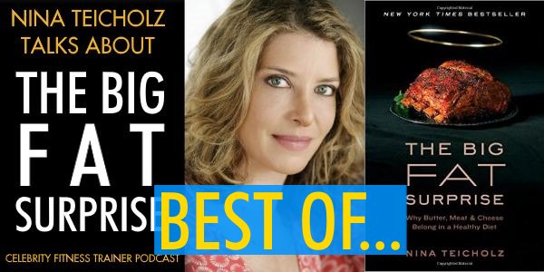 Episode 809 - Best Of - Nina Teicholz and The Big Fat Surprise