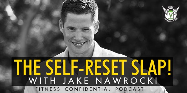 Episode 825 - The Self-Reset Slap with Jake Nawrocki