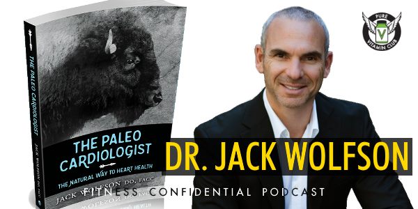 Episode 833 - Dr. Jack Wolfson, The Paleo Cardiologist