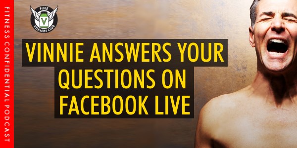 Episode 986 - Vinnie Answers Your Questions on Facebook Live