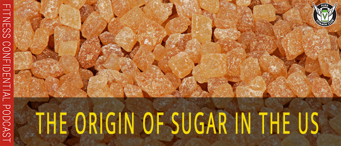 EPISODE-1120-The-Origin-of-Sugar-in-the-US