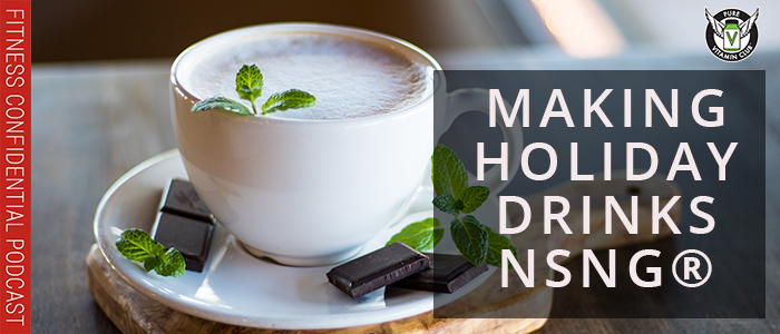 EPISODE-1214-Making-Holiday-Drinks-NSNG®