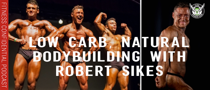 EPISODE-1246-Low-Carb,-Natural-Bodybuilding-with-Robert-Sikes