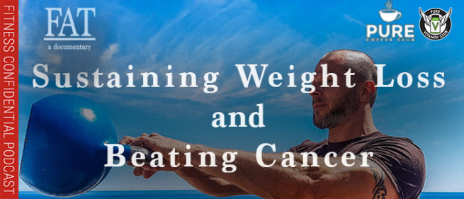 Sustaining Weight Loss Beating Cancer Episode Vinnie Tortorich