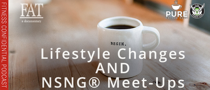 EPISODE-1362-Lifestyle-Changes-&-NSNG®-Meet-Ups