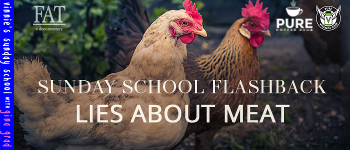 EPISODE-1388-Sunday-School-Flashback-Lies-About-Meat