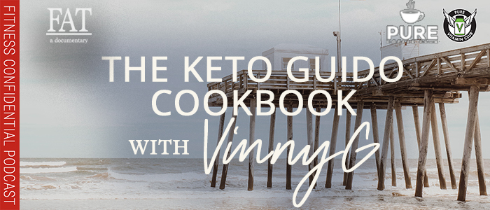 EPISODE-1396-The-Keto-Guido-Cookbook-with-Vinny-G