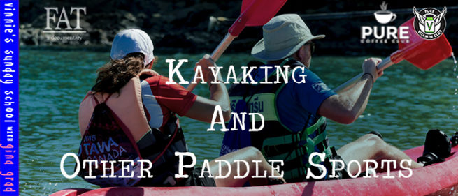 EPISODE-1528-Kayaking-&-Other-Paddle-Sports