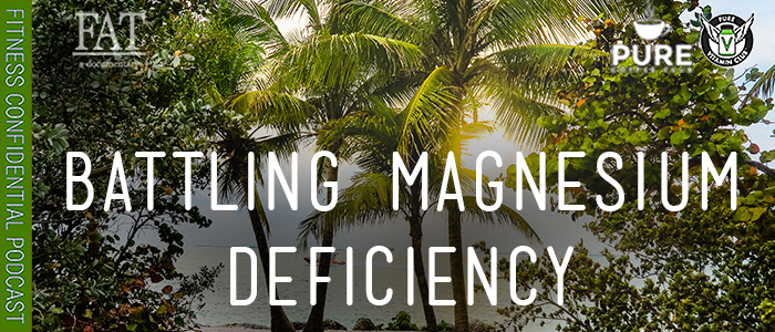 EPISODE-1530-Battling-Magnesium-Deficiency