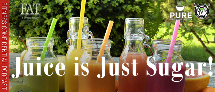 EPISODE-1534-Juice-is-Just-Sugar!