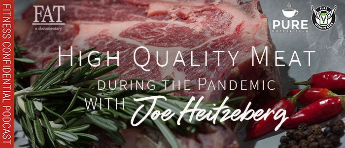 EPISODE-1586-High-Quality-Meat-during-the-Pandemic-with-Joe-Heitzeberg