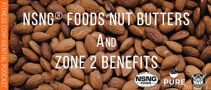 EPISODE-1629-NSNG®-Foods-Nut-Butters-&-Zone-2-Benefits
