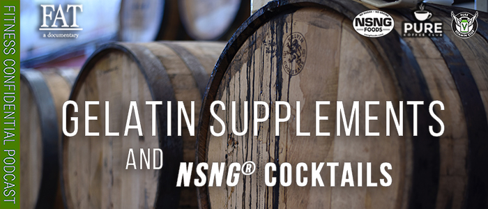 EPISODE-1735-Gelatin-Supplements-&-NSNG®-Cocktails