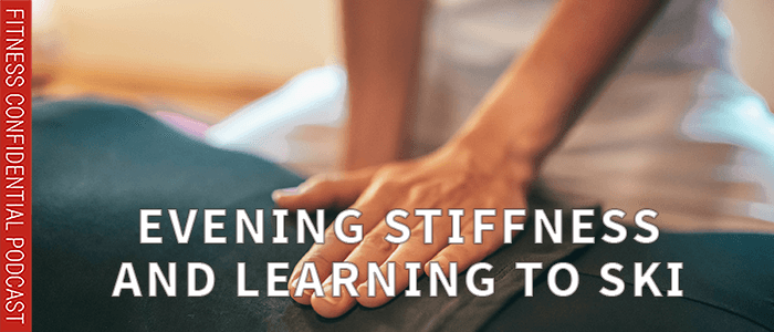 EPISODE-1804-Evening Stiffness & Learning to Ski