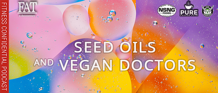EPISODE-1854-Seed-Oils-and-Vegan-Doctors