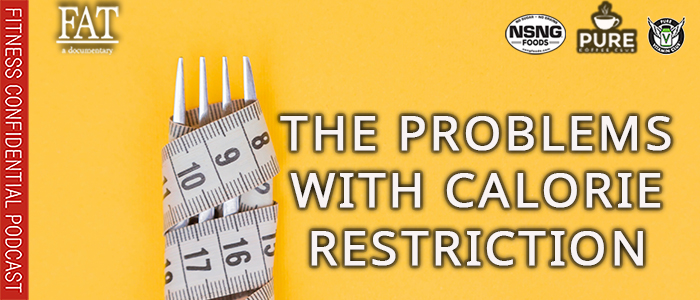 EPISODE-1859-The-Problems-with-Calorie-Restriction