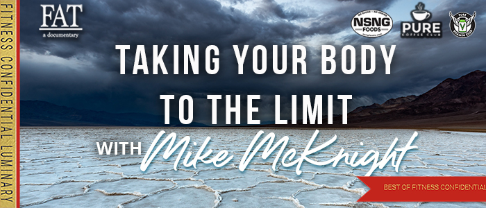 EPISODE-1890-Taking-Your-Body-to-the-Limit--Mike-McKnight