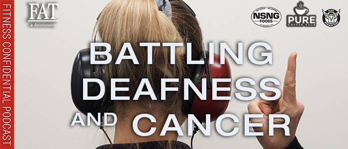 EPISODE-2012-Battling-Deafness-and-Cancer