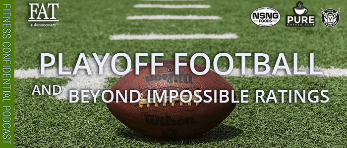 EPISODE-2025-Playoff-Football-And-Beyond-Impossible-Ratings