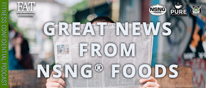 EPISODE-2080-Great-News-From-NSNG®-Foods