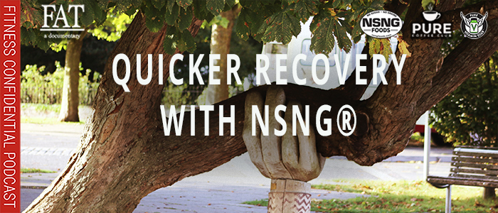EPISODE-2097-Quicker-Recovery-with-NSNG®