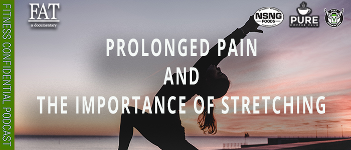 EPISODE-2100-Prolonged-Pain-&-The-Importance-of-Stretching