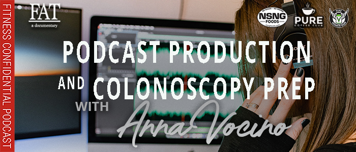 EPISODE-2114-Podcast-Production-&-Colonoscopy-Prep