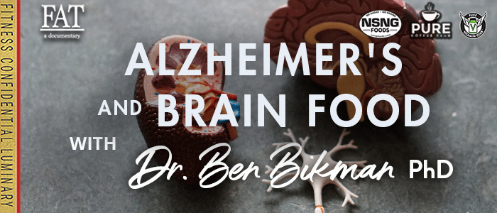 EPISODE-2176-Alzheimer's And Brain Food with Dr. Ben Bickman