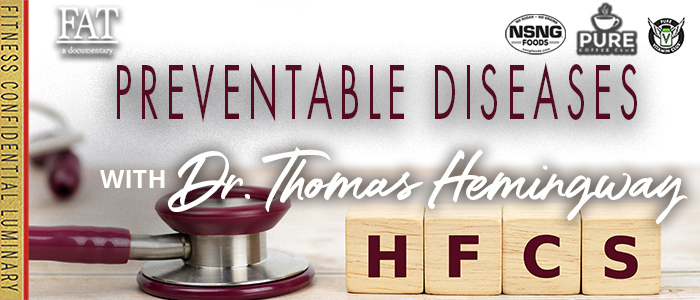 EPISODE-2191-Preventable-Diseases-Dr Thomas Hemingway