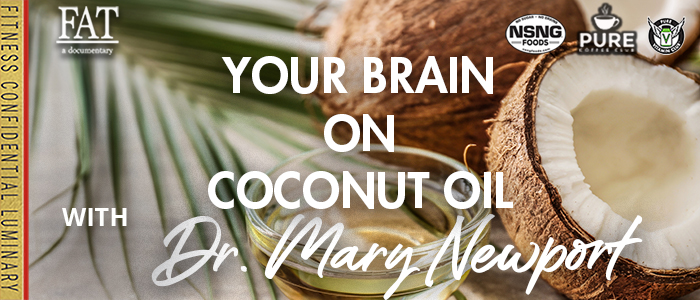 EPISODE-2201-Your-Brain-on-Coconut-Oil