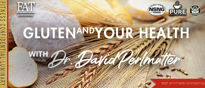 EPISODE-2225-Gluten-&-Your-Health-with-Dr.-David-Perlmutter