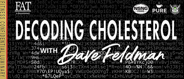 EPISODE-2306-Decoding-Cholesterol-WITH-Dave-Feldman