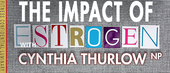 EPISODE-2354-The-Impact-of-Estrogen-with-Cynthia-Thurlow