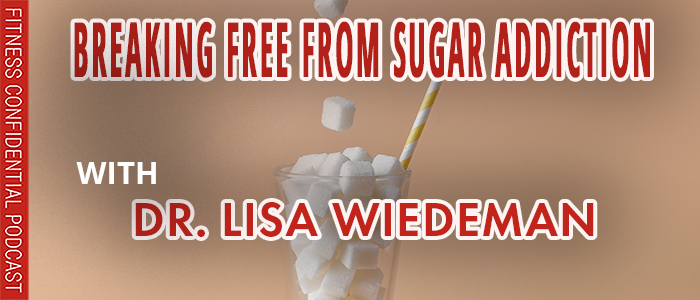 EPISODE-2600-Breaking-Free-from-Sugar-Addiction