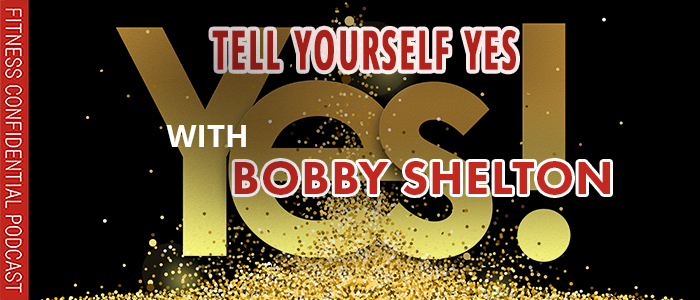 EPISODE-2765-Tell-Yourself-Yes