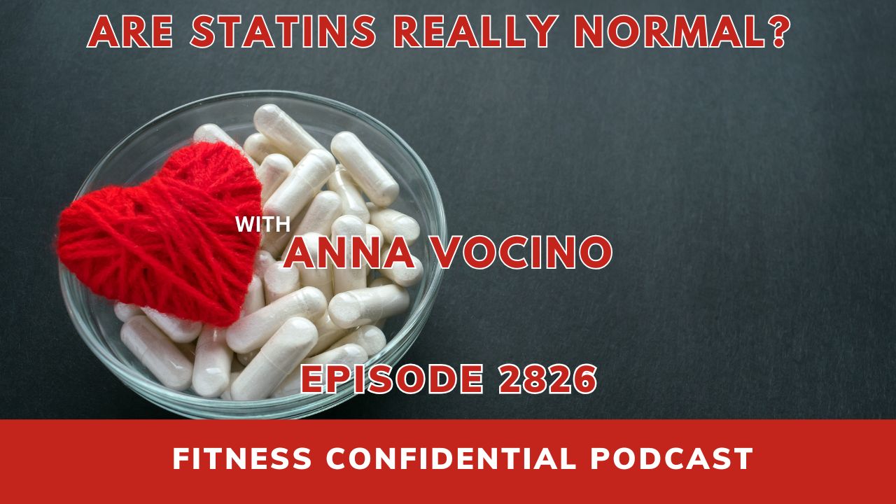 EPISODE-2826-Are Statins Really Normal